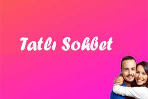 Tatlı Sohbet Mobil Tatli-Net Odaları